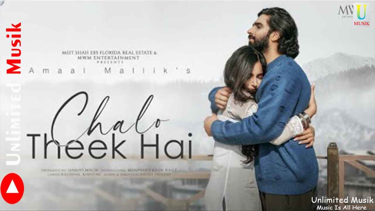 chalo-theek-hai-amaal-mallik-2022-hd-video-song-download